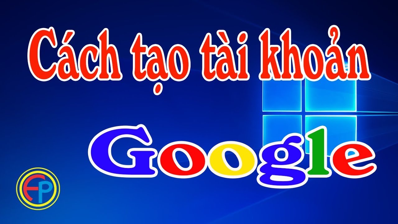 Cách tạo tài khoản Google 2